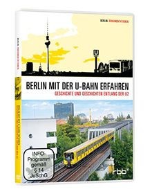 Berlin mit der bahn erfahren - mit, u-bahn
